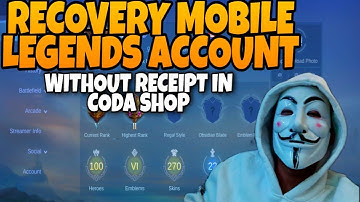RECOVERY MOBILE LEGENDS ACCOUNT WITHOUT CODA SHOP RECEIPT!!