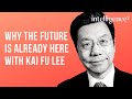 Kai Fu Lee on the Future of Artificial Intelligence