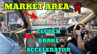 Clutch use in bumper to bumper traffic| Learning to drive in market area panic| Rahul Drive Zone