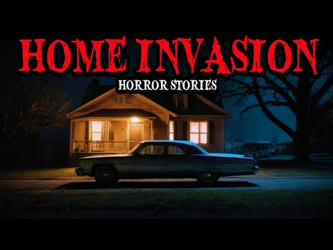 22 True Home Invasion Horror Stories for Sleep “Someone Was Inside... And I Didn't Know It” 😱