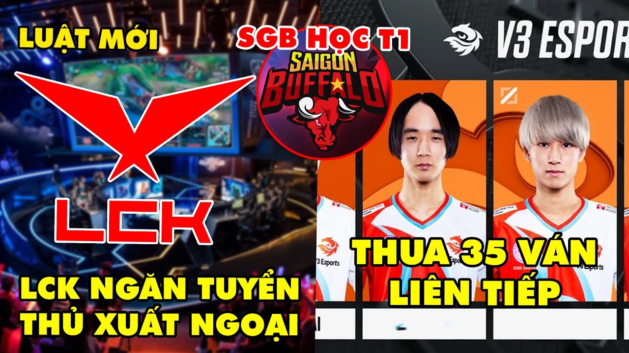 TIN GIẢI 495: LCK GIỮ CHÂN CÁC TÀI NĂNG | ĐỘI TUYỂN NẮM KỶ LỤC 35 VÁN THUA | SGB HỌC RUMBLE CỦA T1