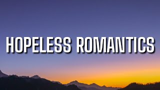 James TW - Hopeless Romantics (Lyrics)