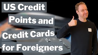 How to get US Credit Cards, Get Points and Build US Credit as non American