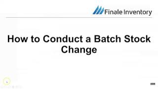 How to Conduct a Batch Stock Change