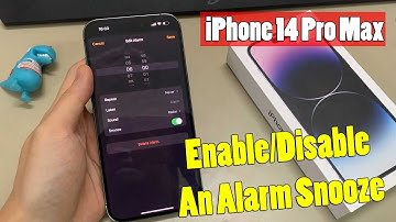 iPhone 14 Pro Max: How to Enable/Disable An Alarm Snooze