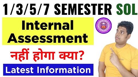 🔥 DU SOL Internal Assessment Update 2025 | SOL 1/3/5/7 Semester Internal Assessment Datesheet 2025