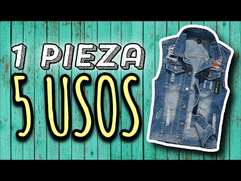 1 Pieza de Ropa ? 5 Usos Diferentes · Chaleco de Jean/Mezclilla - YouTube