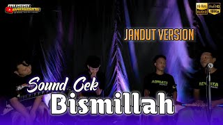 Cek Sound / Instrument - BISMILLAH || Dijamin Glerr || Cocok untuk Bahan Ceksound