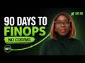 How to Transition into FinOps in 90 Days (No Coding Required)