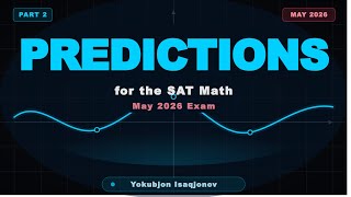 Part 2. SAT math predictions for May 2026 exam