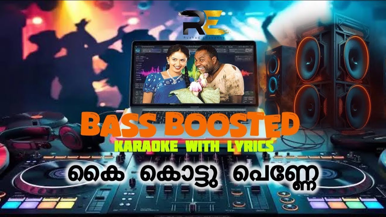 #kalabhavanmani Song|Bass BoostedKaraoke|കൈ കൊട്ടു പെണ്ണേ karaoke with lyrics