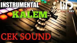 #Instrumental Cek Sound Kalem