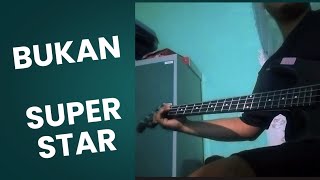 Project Pop — Bukan Superstar | Bass Cover|