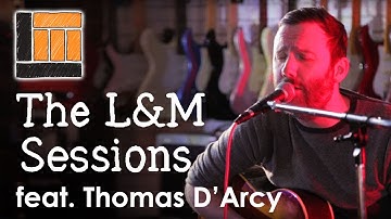 Thomas D'Arcy - The Price You Pay (L&M Sessions)