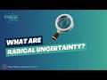 What is radical uncertainty?