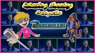 Dinosaucers Theme - Saturday Morning Acapella