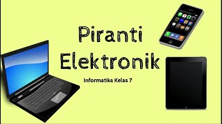 Peranti Elektronik Informatika Kelas 7 SMP/MTs screenshot 4