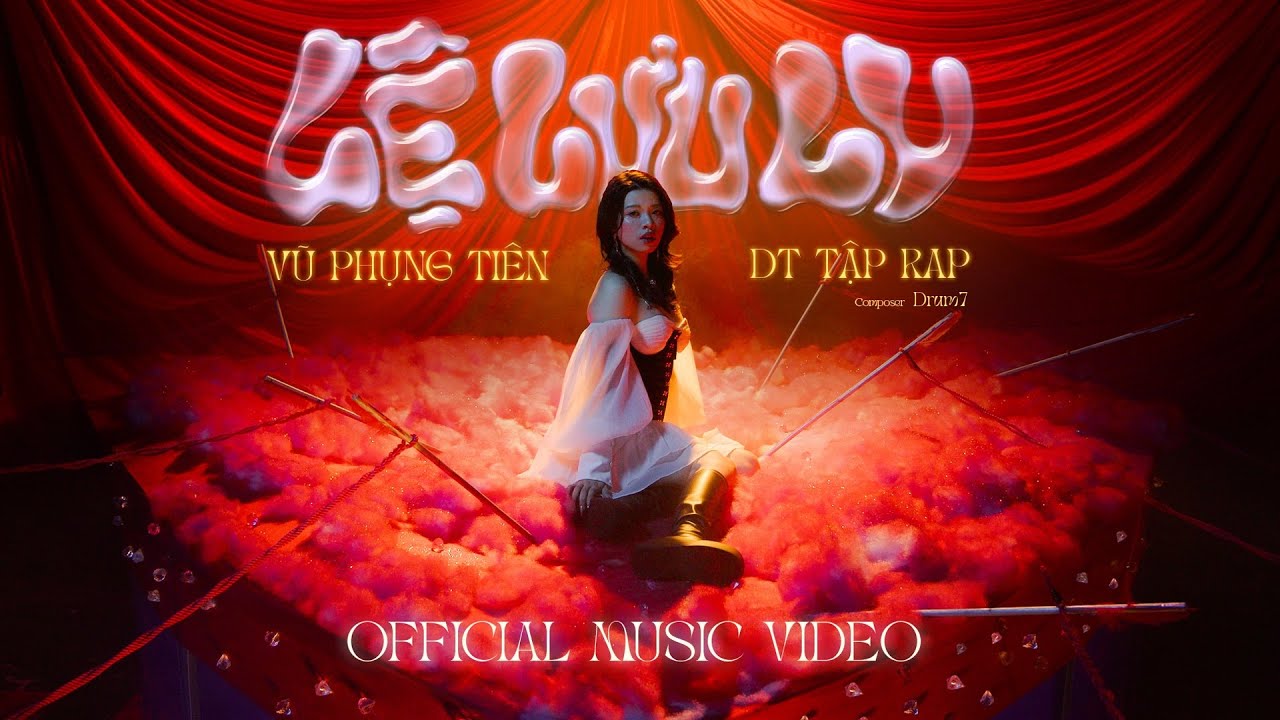 L LU LY   V PHNG TIN x DT TP RAP x DRUM7  OFFICIAL MUSIC VIDEO