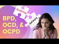 Ocd ocpd and bpd explained and demystified