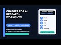 ChatGPT for AI research workflow