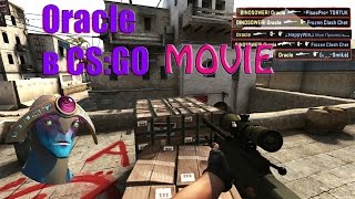 Oracle В Csgo Movie