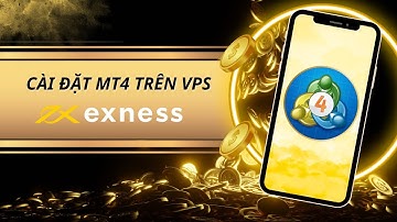 Hướng Dẫn VPS Exness: Cách Copy & Cài Đặt Indicator, Robot (EA) Lên MT4