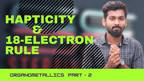Hapticity & 18 electron Rule