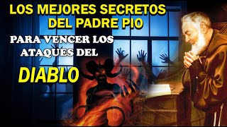 LOS MEJORES SECRETOS DEL PADRE PIO PARA VENCER LOS ATAQUES DEL DIABLO - DEMONIOS by Sagrario de Amor 6,102 views 5 months ago 15 minutes