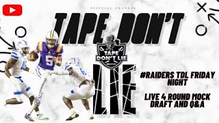 #Raiders TDL Friday Night Live 4 round mock draft and Q\&A