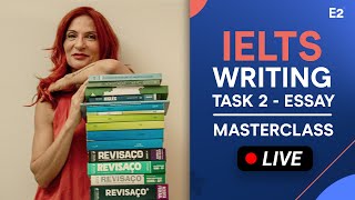 IELTS Writing Task 2 LIVE Masterclass -  Essay Writing with E2 Expert Anna