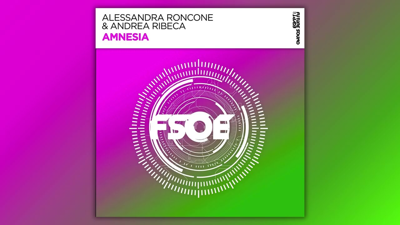 Alessandra Roncone & Andrea Ribeca – Amnesia (Extended Mix)