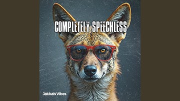 Completely Speechless