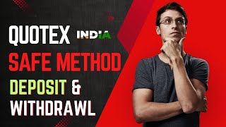 Quotex- Best & Safe Deposit/withdrawal Method in India- Binary Trading