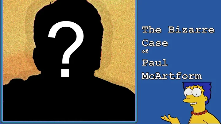 The Bizarre Case of Paul McArtform