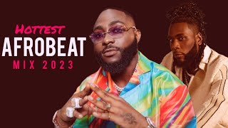 Afrobeat Mix 2023 | Hottest Afrobeat 2023 Mix by Musicbwoy