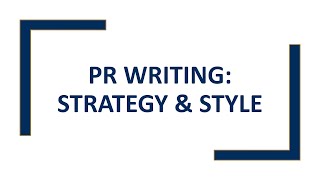 PR Writing Strategy and Style
