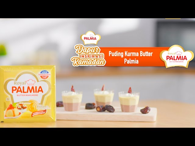 Puding Kurma Butter Palmia - Dapur Inspirasi Ramadan Palmia Eps 15 class=