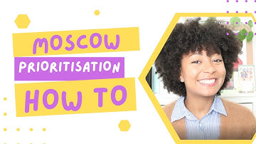 How to Prioritise Requirements with MoSCoW