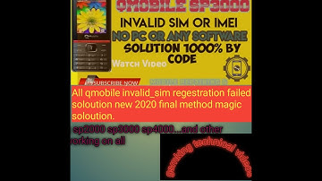 qmobile sp2000 sp3000 invalid sim sim regestration failed soloution all mobile invalid sim regtratin
