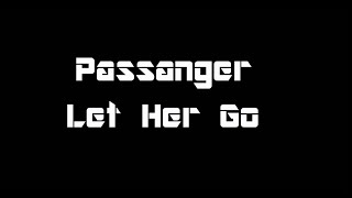 Miniatura del video "Passenger - Let Her Go (Lyrics)"