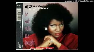 Download Lagu Gloria Gaynor - Be Soft With Me Tonight (The Wild Boys Remix) MP3