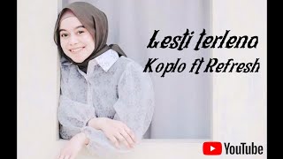 LESTI TERLENA ft Refresh(Lyrics)