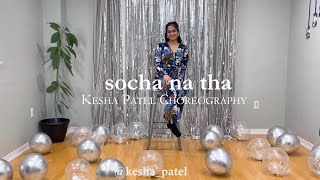 Socha Na Tha - Zaeden | Dance Cover | Easy Steps | Kesha Patel Choreography