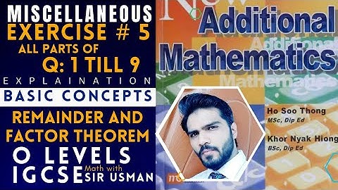 Q no 1 to 9 of miscellaneous exercise 5 , Remainder and Factor Theorem, ch 5, o level add  math