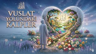 VUSLAT YOLUNDAKİ KALPLER ✨✨🌹🕋🤲🤲#islamicvideo #amin #nurdannefes #cuma ##allahsevgisi #nur 