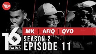 16 BARIS | Season 2 | EP11 | MK, Afiq & QYO
