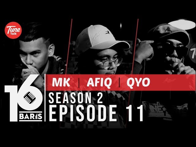 16 BARIS | Season 2 | EP11 | MK, Afiq u0026 QYO class=