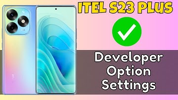 ITEL S23 Plus Developers Option || ITEL S23 Plus Developer Option Settings | Enable Developer option