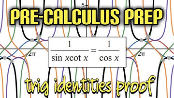 Pre-Calculus Prep: Trig Identity Proof -- 1/sinxcotx = 1/cosx