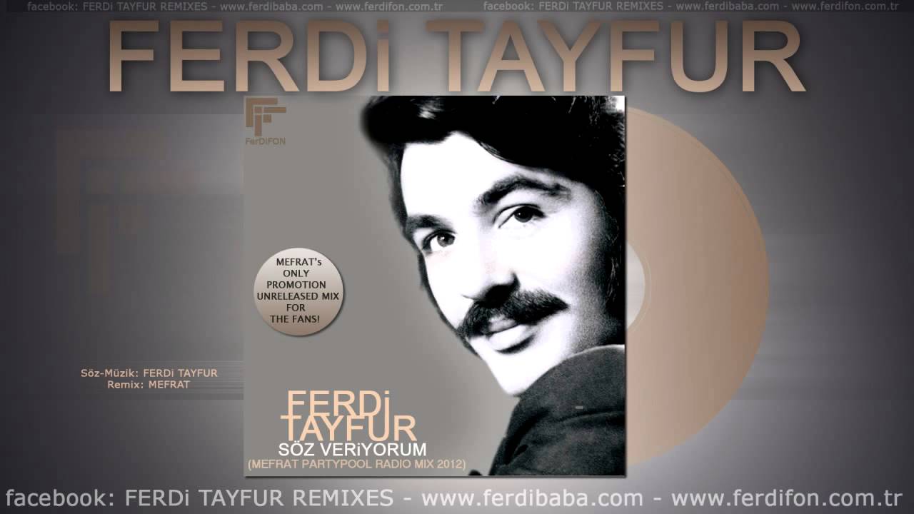 FERDi TAYFUR - "SÖZ VERiYORUM" - (Mefrat PartyPool Radio Mix 2012) - 2014 FerDiFON